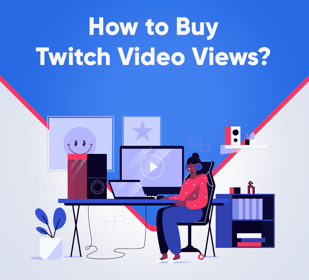 BUY TWITCH VIDEO VIEWS