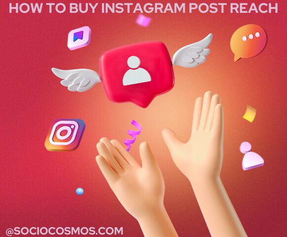 HOW TO BUY INSTAGRAM POST REACH