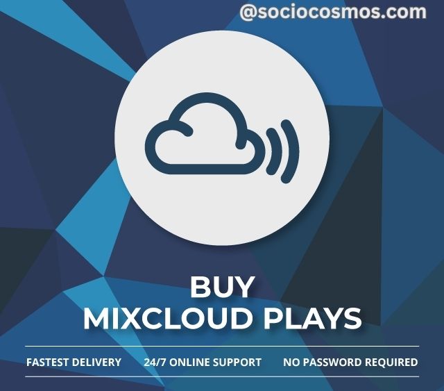 BUY MIXCLOUD PLAYS