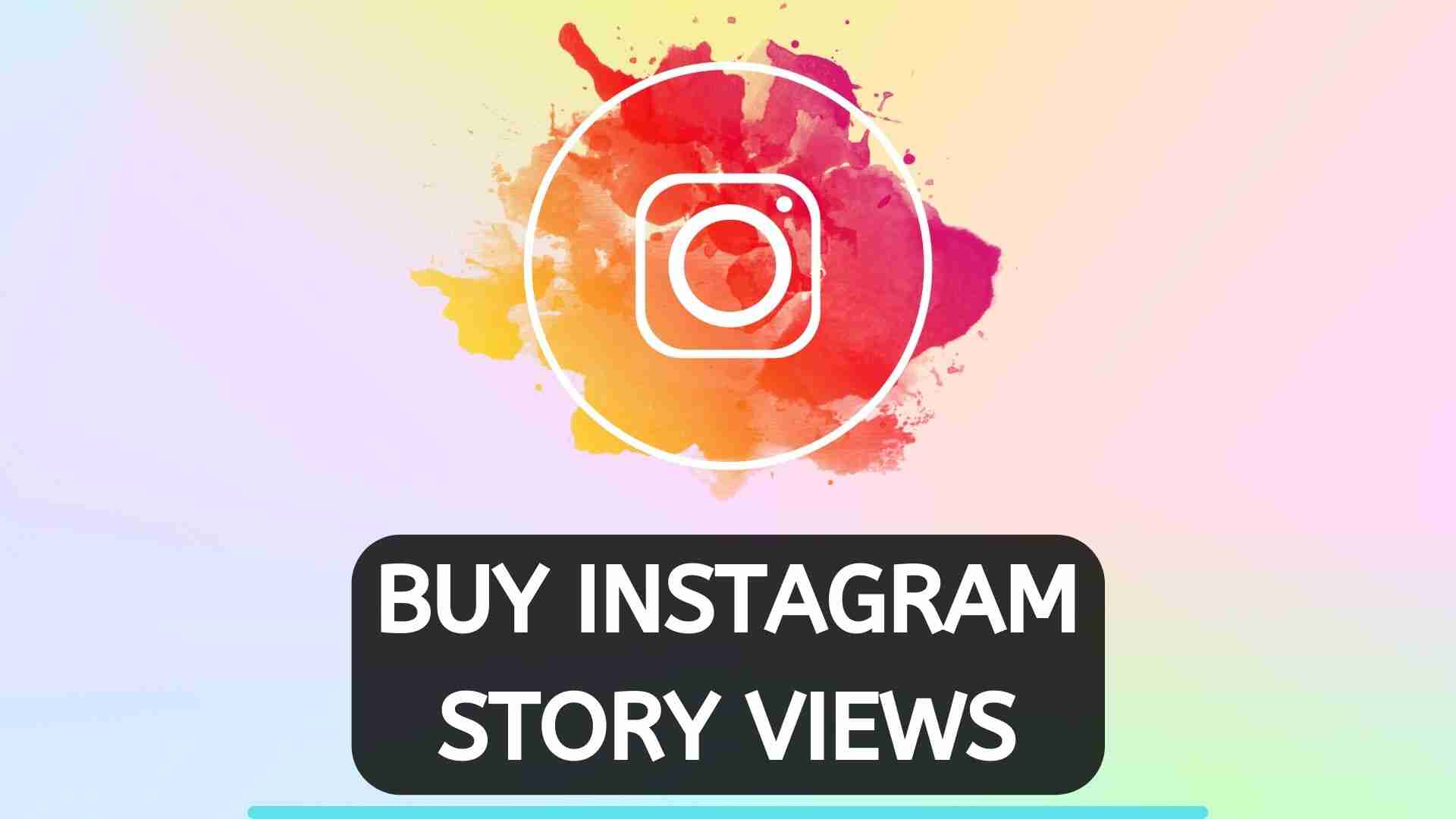 BUY INSTAGRAM STORY VIEWS