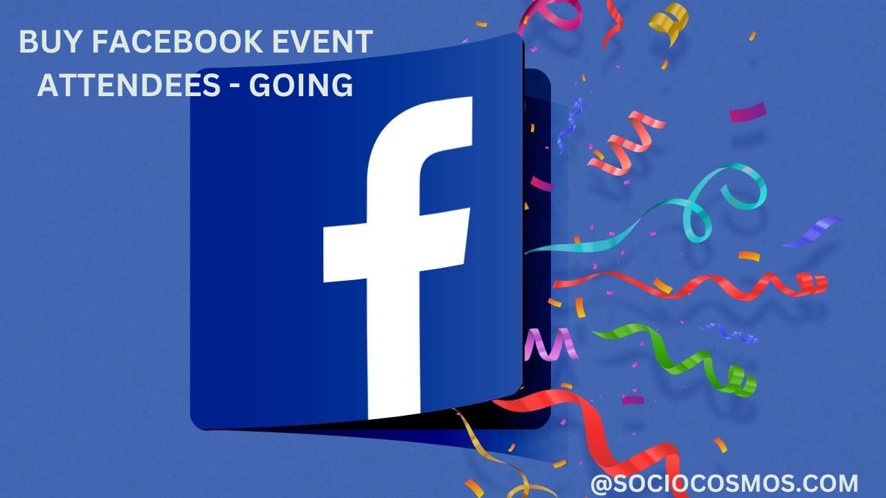 BUY FACEBOOK EVENT ATTENDEES - GOING