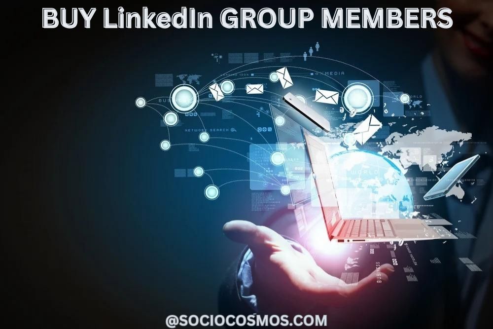 BUY LinkedIn GROUP MEMBERS