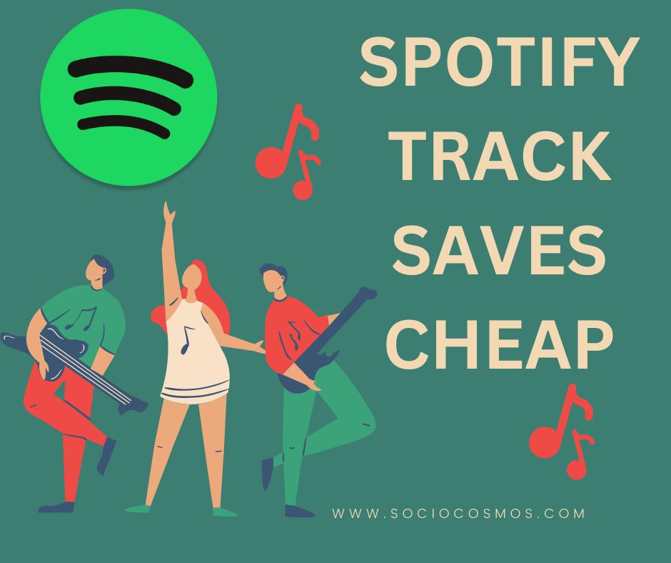 SPOTIFY TRACK SAVES CHEAP