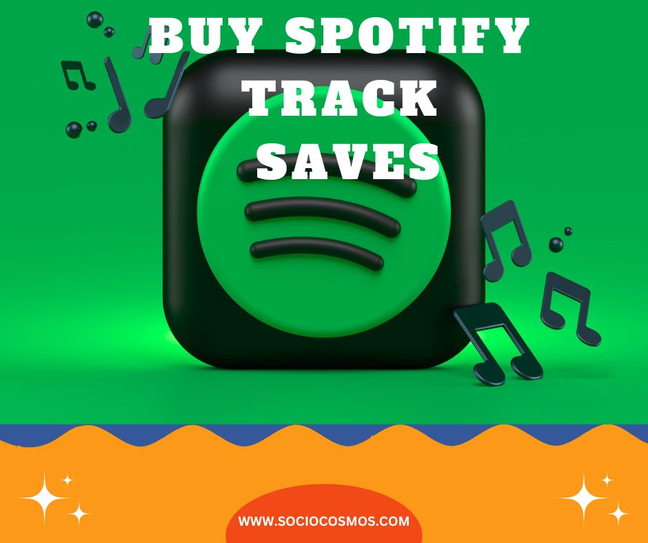 BUY SPOTIFY TRACK SAVES