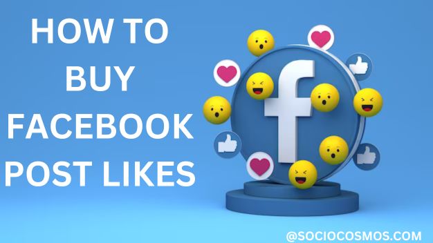 HOW TO BUY FACEBOOK POST LIKES