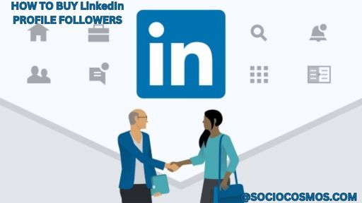 HOW TO BUY LinkedIn PROFILE FOLLOWERS