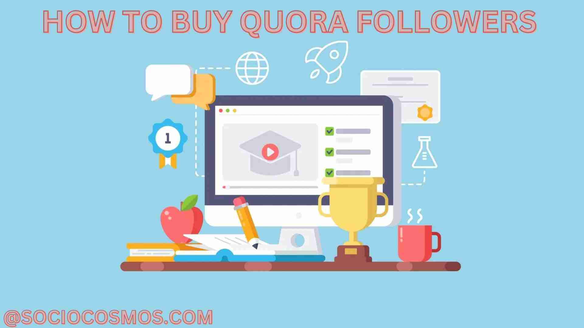 HOW TO BUY QUORA FOLLOWERS