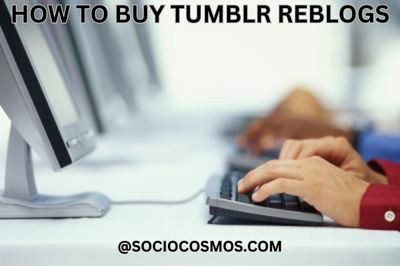 HOW TO BUY TUMBLR REBLOGS