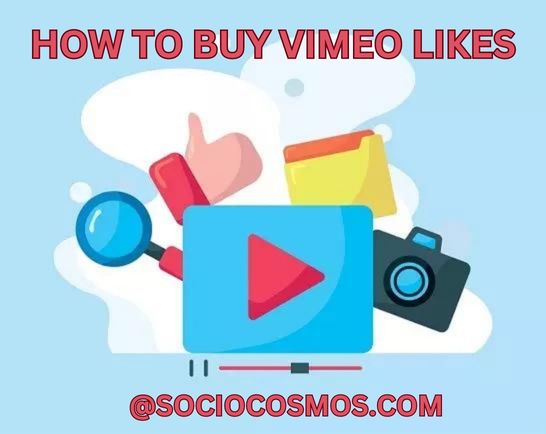 HOW TO BUY VIMEO LIKES