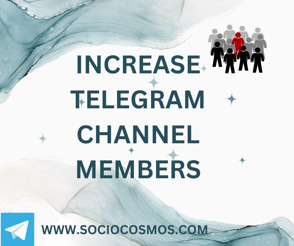 INCREASE TELEGRAM CHANNEL MEMBERS