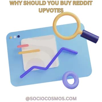 WHY SHOULD YOU BUY REDDIT UPVOTES