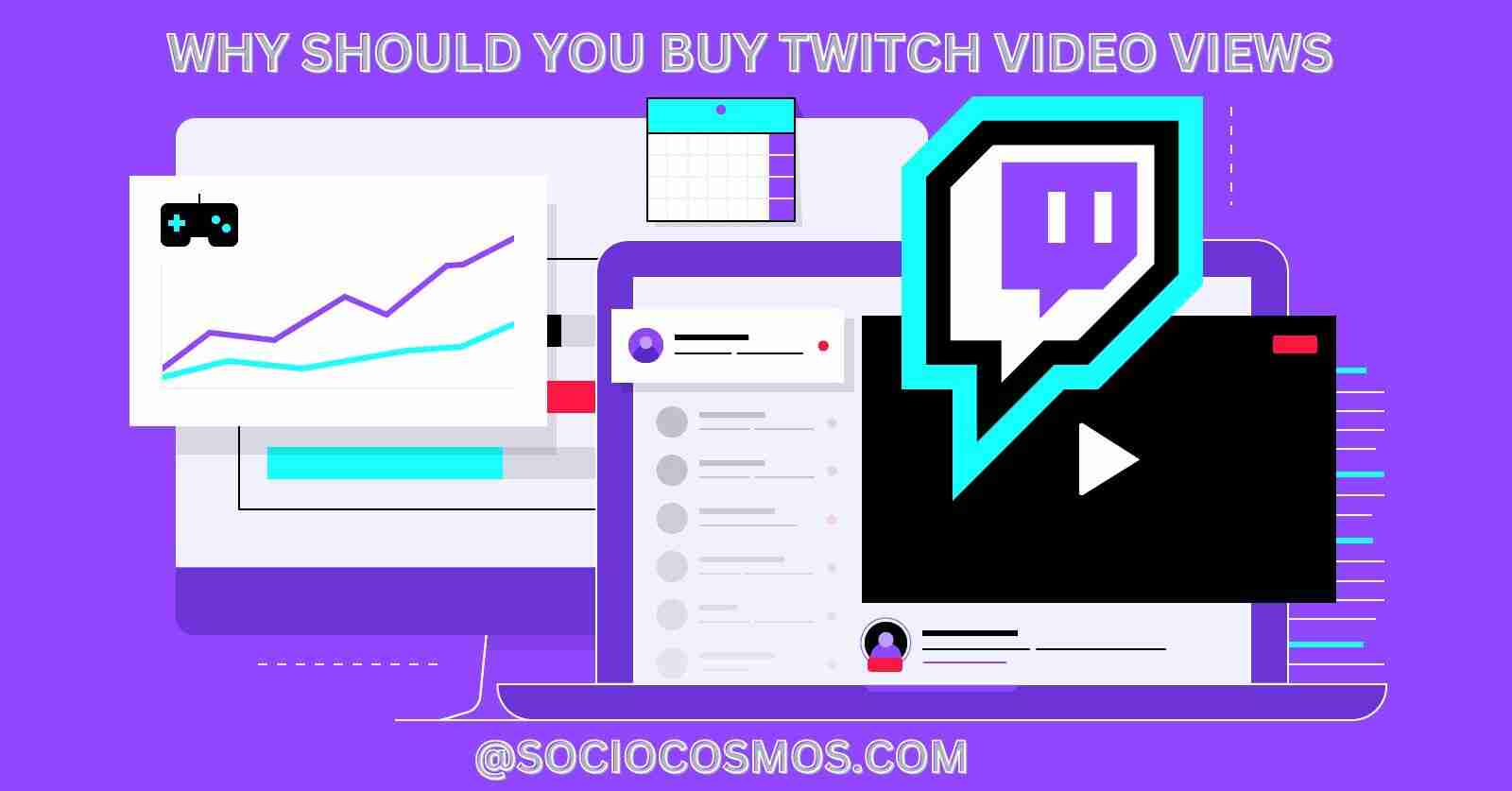 WHY SHOULD YOU BUY TWITCH VIDEO VIEWS (1)