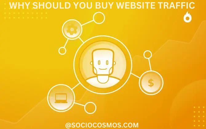 WHY SHOULD YOU BUY WEBSITE TRAFFIC
