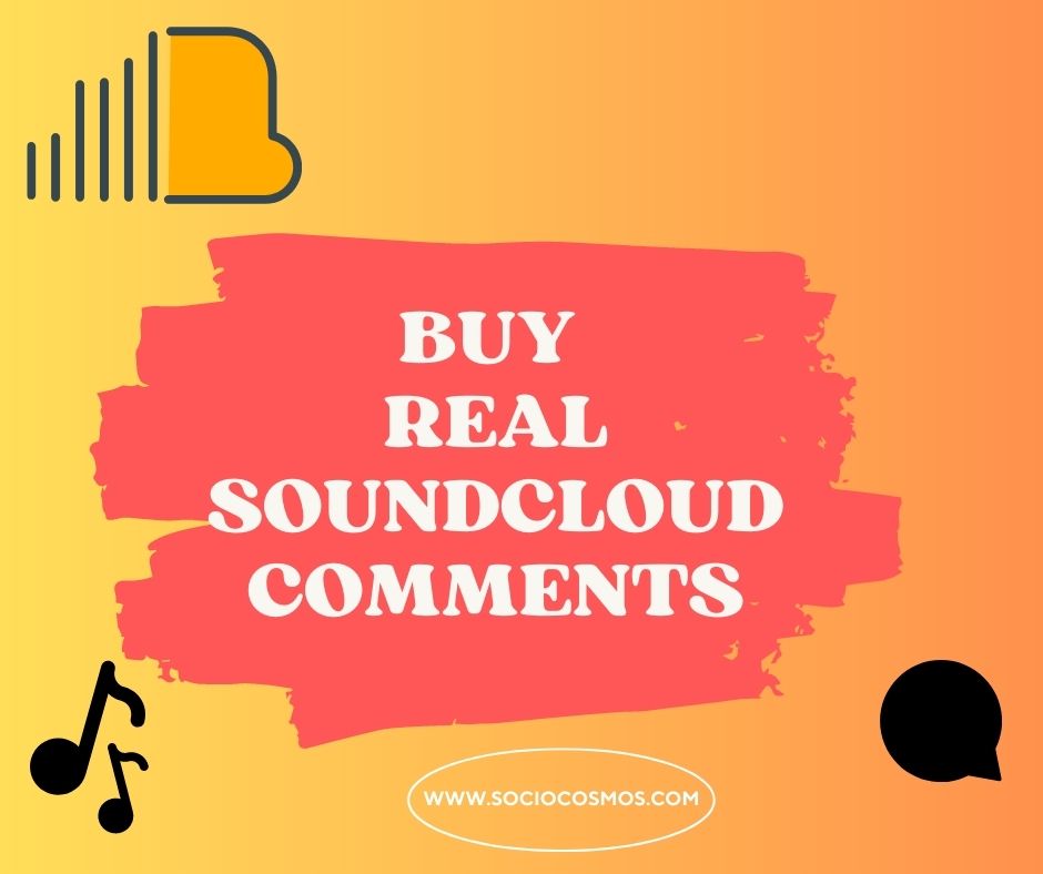 BUY REAL SOUNDCLOUD COMMENTS