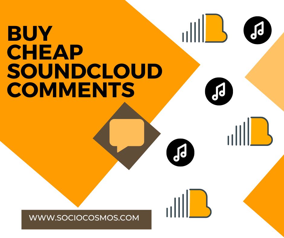 BUY CHEAP SOUNDCLOUD COMMENTS