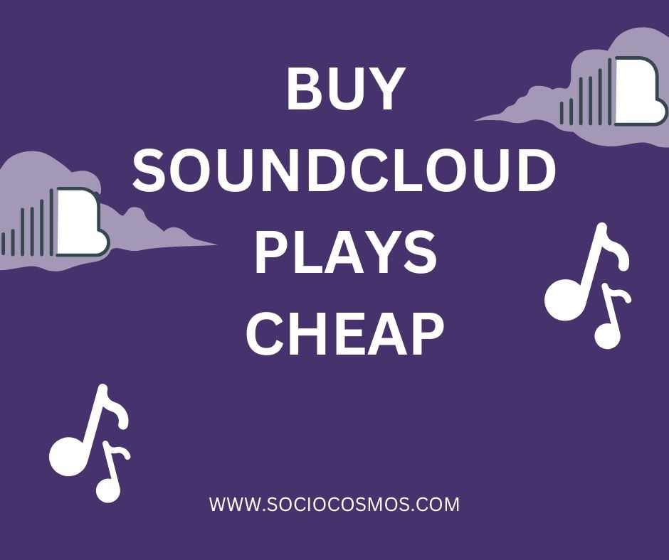 BUY SOUNDCLOUD PLAYS CHEAP