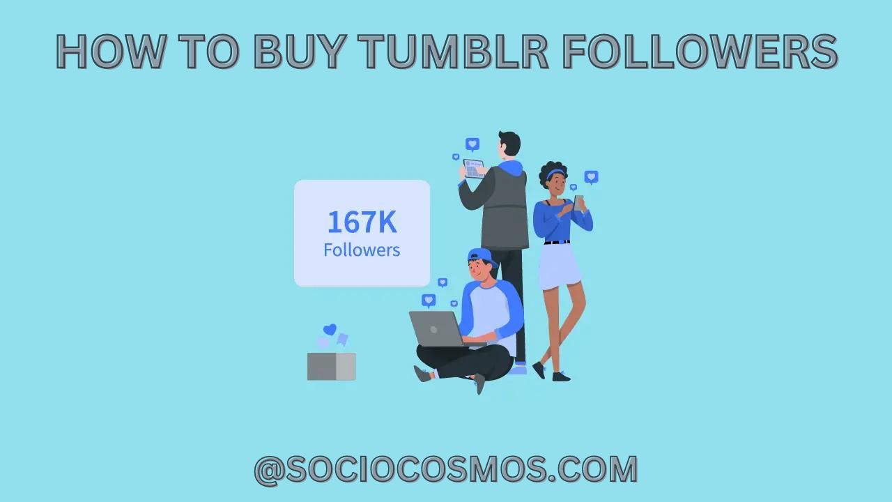 HOW TO BUY TUMBLR FOLLOWERS