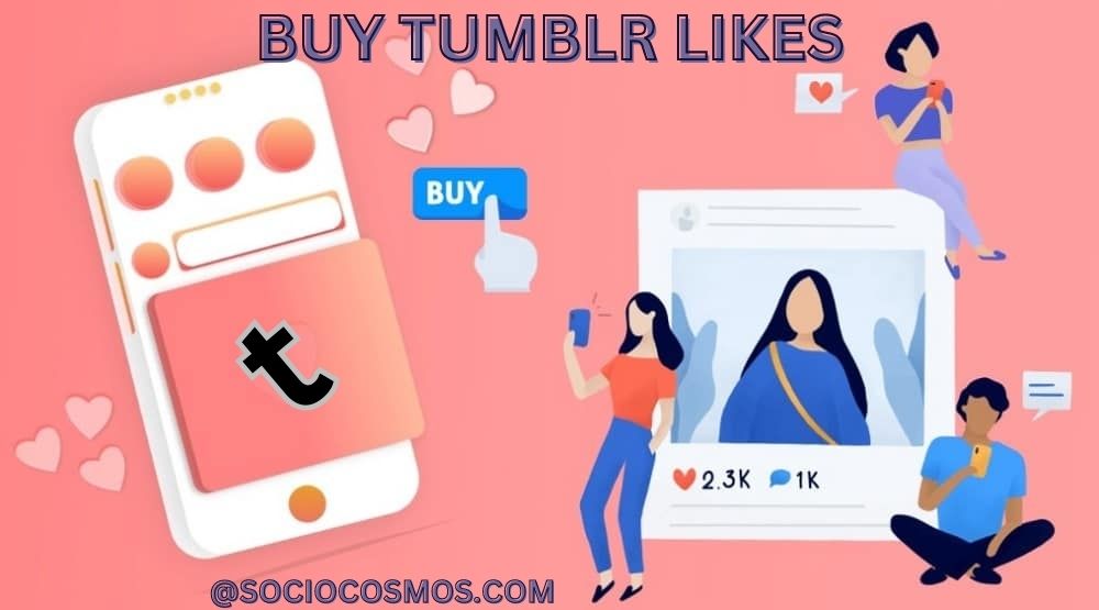 BUY TUMBLR LIKES