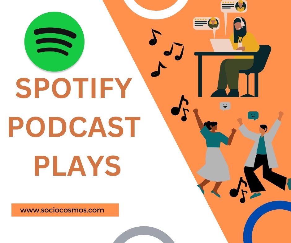 SPOTIFY PODCAST PLAYS