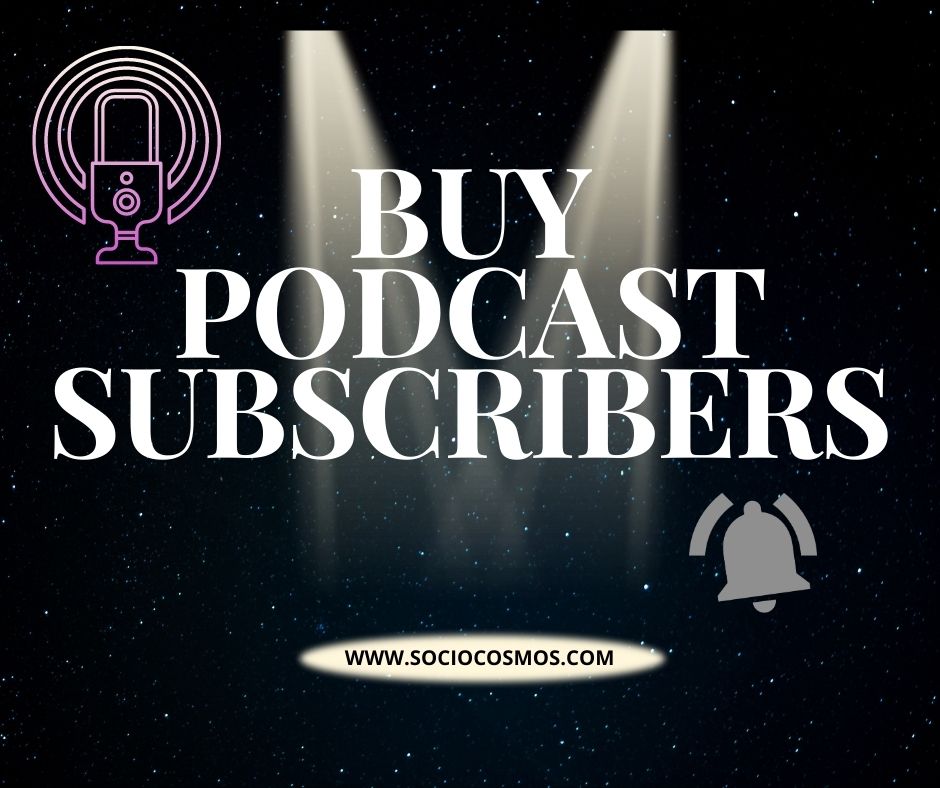 BUY PODCAST SUBSCRIBERS